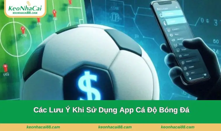 cac luu y khi su dung app Các lưu ý khi dùng app này
