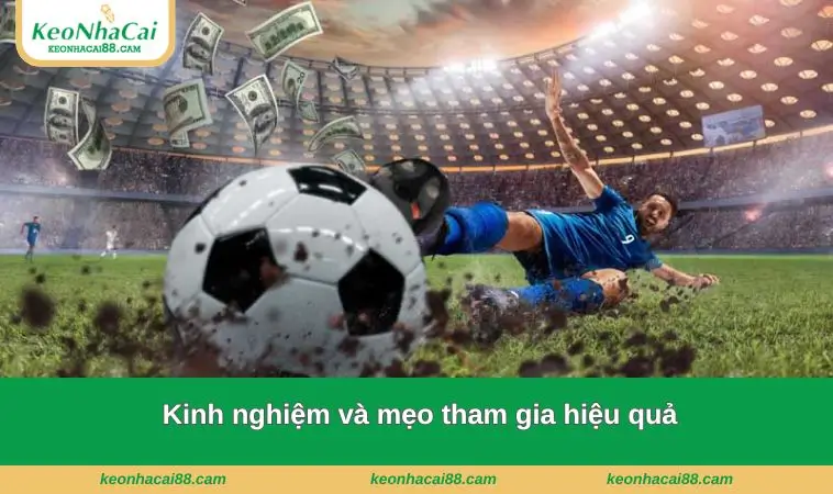 Kinh nghiệm và mẹo tham gia